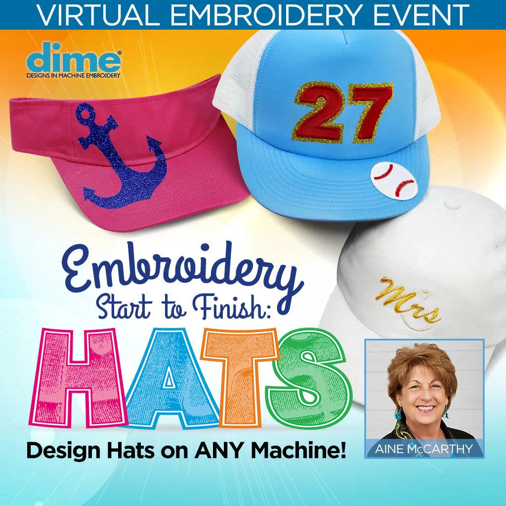 Embroidery Start to Finish - Hats Virtual Embroidery Event