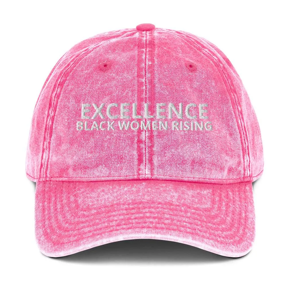 EXCELLENCE- BLACK WOMEN RISING: Vintage Cotton Twill Cap
