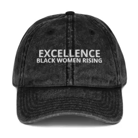 EXCELLENCE- BLACK WOMEN RISING: Vintage Cotton Twill Cap
