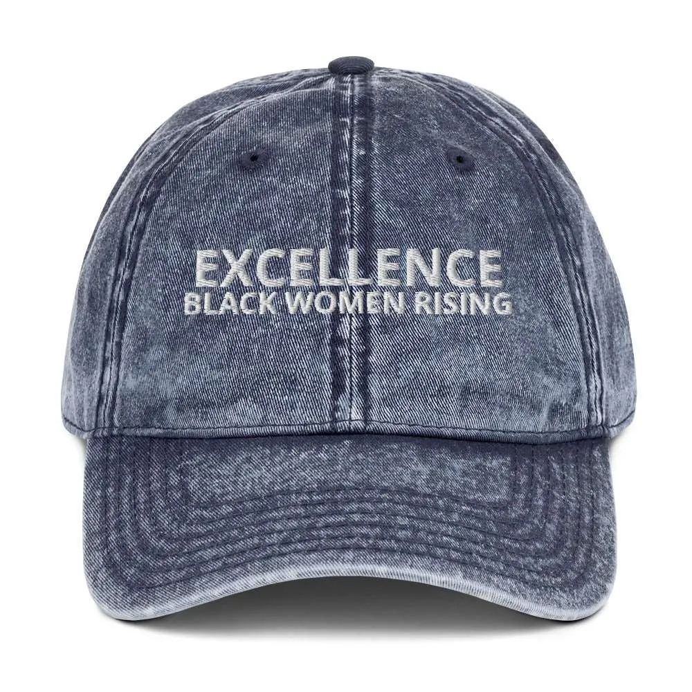 EXCELLENCE- BLACK WOMEN RISING: Vintage Cotton Twill Cap