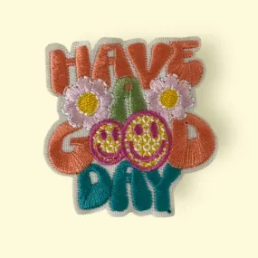 HAVE A GOOD DAY HAT PATCH