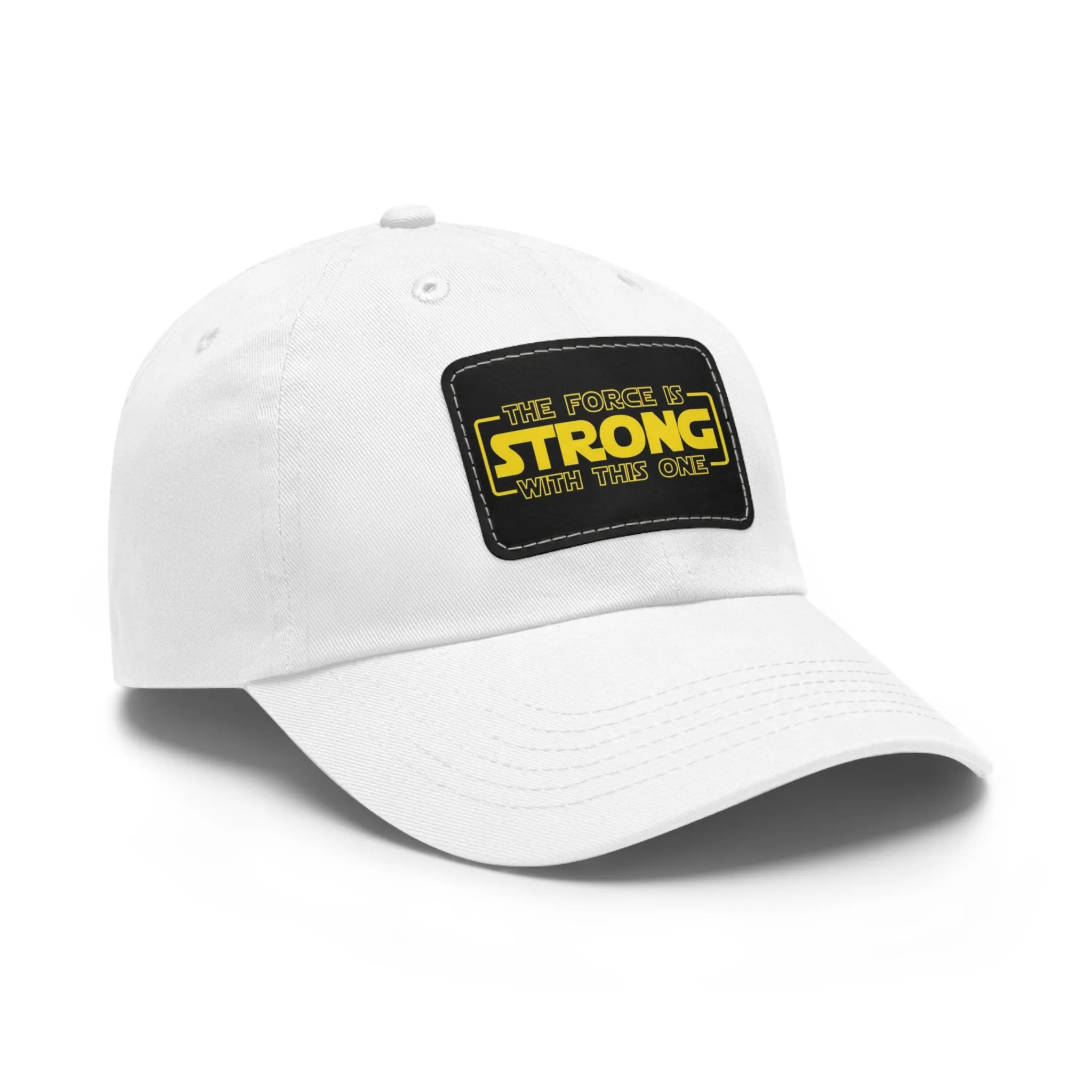The force is strong with this one  Dad Hat with Leather Patch (Rectangle)