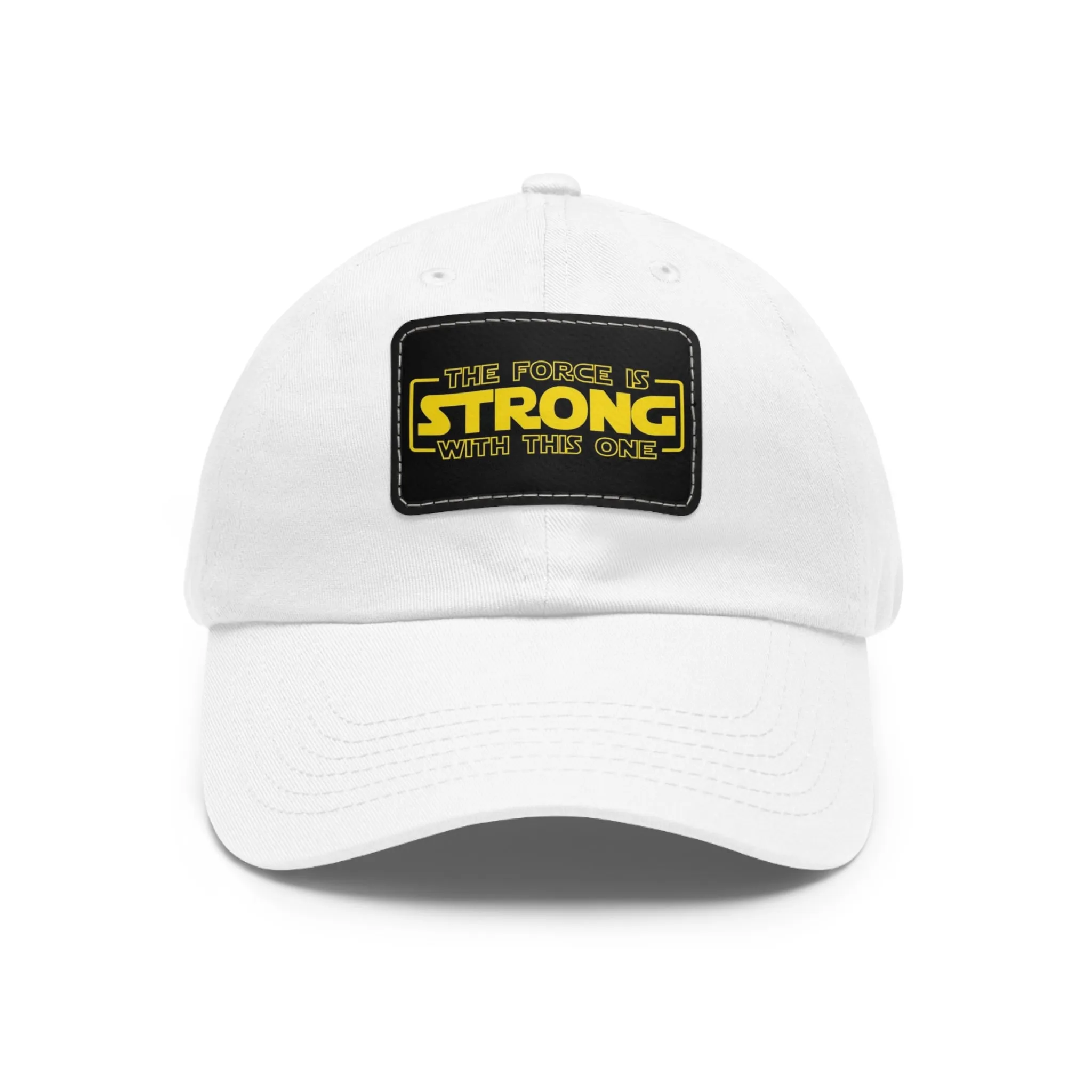 The force is strong with this one  Dad Hat with Leather Patch (Rectangle)